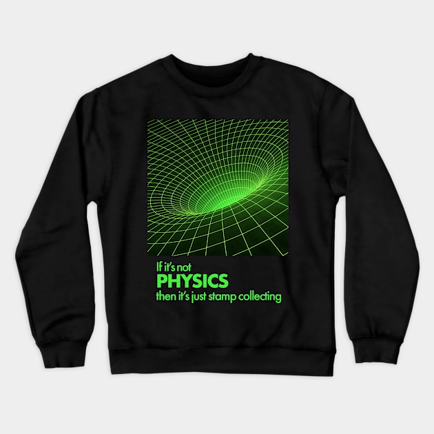 If It's Not Physics 1 Crewneck Sweatshirt by Fireworks Designs